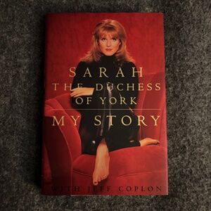 SARAH THE DUCHESS OF YORK 1996 My Story with Jeff Coplon HC Autobiography